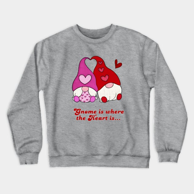 Gnome is where the Heart is Crewneck Sweatshirt by AlondraHanley